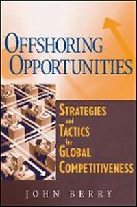 Enlarge image Cover: Offshoring Opportunities - Strategies and Tactics Or Global Competitiveness - Wiley