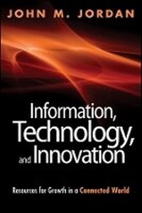 Enlarge image Cover: Information, Technology, and Innovation - Resources for Growth in a Connected World - Wiley