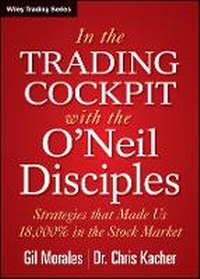 Enlarge image Cover: In the Trading Cockpit with the O'Neil Disciples - Strategies that Made Us 18,000% in the Stock Market - Wiley