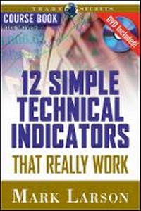 Enlarge image Cover: 12 Simple Technical Indicators that Really Work w/DVD - Wiley