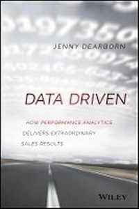Bild vergrößern Bild: Data Driven - How Performance Analytics Delivers Extraordinary Sales Results - Wiley