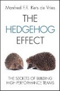 Enlarge image Cover: The Hedgehog Effect - The Secrets of Building High Performance Teams - Wiley