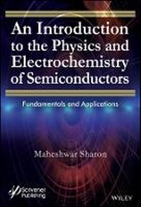 Enlarge image Cover: An Introduction to the Physics and Electrochemistry of Semiconductors - Fundamentals and Applications - Wiley