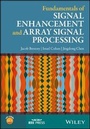 Cover: Fundamentals of Signal Enhancement and Array Signal Processing - Wiley