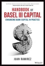 Cover: Handbook of Basel III Capital - Enhancing Bank Capital in Practice - Wiley