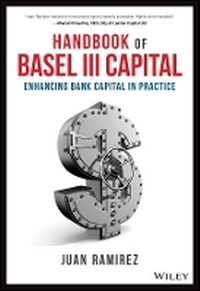 Enlarge image Cover: Handbook of Basel III Capital - Enhancing Bank Capital in Practice - Wiley