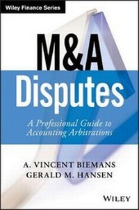 Abbildung von: M&A Disputes - A Professional Guide to Accounting Arbitrations - Wiley