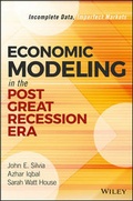 Cover: Economic Modeling in the Post Great Recession Era - Incomplete Data, Imperfect Markets - Wiley