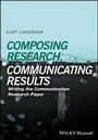Bild: Composing Research, Communicating Results - Writing the Communication Paper - Wiley