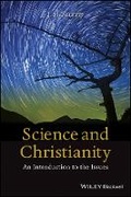 Cover: Science and Christianity - An Introduction to the Issues - Wiley