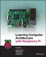 Cover: Learning Computer Architecture with Raspberry Pi (US) - Wiley