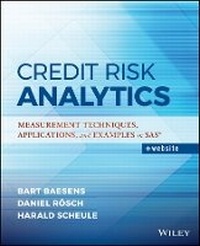 Enlarge image Cover: Credit Risk Analytics - Measurement Techniques, Applications, and Examples in SAS - Wiley