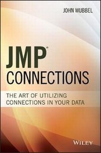 Bild vergrößern Bild: JMP Connections - The Art of Utilizing Connections In Your Data - Wiley