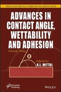 Cover: Advances in Contact Angle, Wettablility and Adhesion, Volume 3 - Wiley