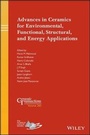 Cover: Advances in Ceramics for Environmental, Functional , Structural, and Energy Applications; Ceramic Transactions, Volume 265 - Wiley