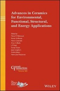 Enlarge image Cover: Advances in Ceramics for Environmental, Functional , Structural, and Energy Applications; Ceramic Transactions, Volume 265 - Wiley