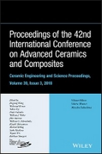 Enlarge image Cover: Proceedings of the 42nd International Conference on Advanced Ceramics and Composites, Ceramic Engineering and Science Proceedings, Issue 3 - Wiley