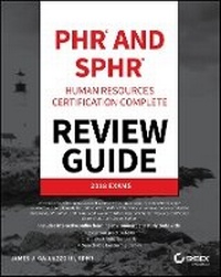 Enlarge image Cover: PHR and SPHR Professional in Human Resources Certification Complete Review Guide - 2018 Exams - Sybex Inc.,U.S.