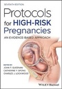 Cover: Protocols for High-Risk Pregnancies - An Evidence-Based Approach 7e - Wiley