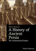 Cover: A History of Ancient Persia - Wiley