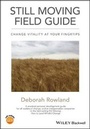 Cover: Still Moving Field Guide - Wiley