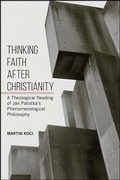 Cover: Thinking Faith after Christianity - De Gruyter