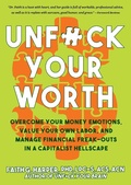 Cover: Unfuck Your Worth - Microcosm Publishing LLC