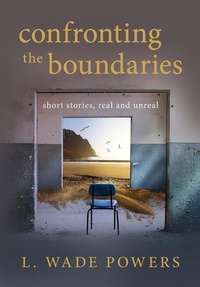 Enlarge image Cover: Confronting the Boundaries - Luminare Press