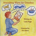 Cover: Something Warm for Grandma - Pen It! Publications, LLC