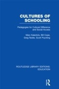 Cover: Cultures of Schooling (RLE Edu L Sociology of Education) - Routledge