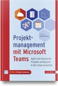 Abbildung von: Projektmanagement mit Microsoft Teams - Hanser
