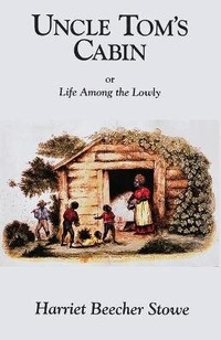 Abbildung von: Uncle Tom's Cabin - Ishi Press