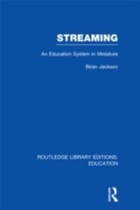Enlarge image Cover: Streaming (RLE Edu L Sociology of Education) - Routledge