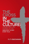 Cover: The Cross in the Culture - Build a Better Us