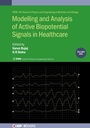 Cover: Modelling and Analysis of Active Biopotential Signals in Healthcare, Volume 1 - Institute of Physics Publishing