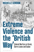 Cover: Extreme Violence and the 'British Way' - Bloomsbury Academic