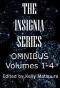 Cover: The Insignia Series Omnibus: Volumes 1-4 - The Insignia Series