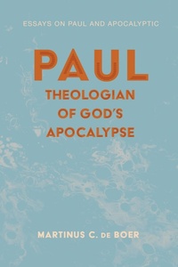 Abbildung von: Paul, Theologian of God's Apocalypse - Wipf and Stock Publishers