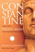 Cover: Constantine and the Divine Mind - Wipf and Stock Publishers