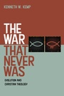 Cover: The War That Never Was - Wipf and Stock Publishers