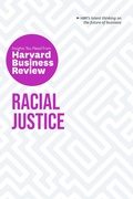 Cover: Racial Justice: The Insights You Need from Harvard Business Review - Harvard Business Review Press