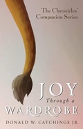 Cover: Joy Through a Wardrobe - Wipf and Stock Publishers