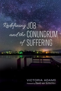 Enlarge image Cover: Redefining Job and the Conundrum of Suffering - Wipf and Stock Publishers