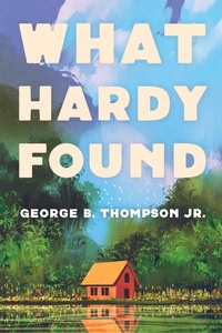 Enlarge image Cover: What Hardy Found - Wipf and Stock Publishers
