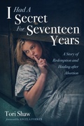 Cover: I Had A Secret For Seventeen Years - Wipf and Stock Publishers