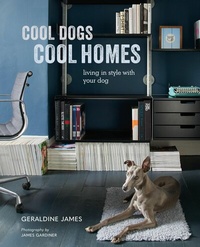 Abbildung von: Cool Dogs, Cool Homes - CICO Books