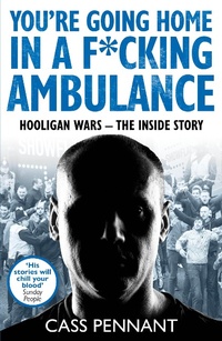 Abbildung von: You're Going Home in a F*****g Ambulance - John Blake