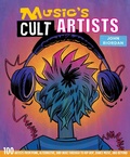Cover: Music's Cult Artists - CICO Books