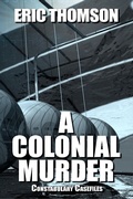 Cover: A Colonial Murder (Constabulary Casefiles, #2) - Sanddiver Books Inc.
