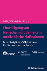 Abbildung von: Einwilligung von Menschen mit Demenz in medizinische Maßnahmen - Kohlhammer